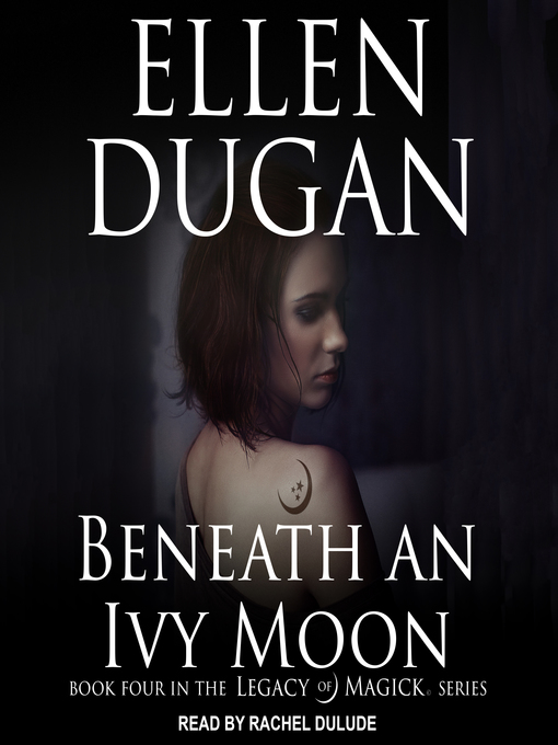 Title details for Beneath an Ivy Moon by Ellen Dugan - Wait list